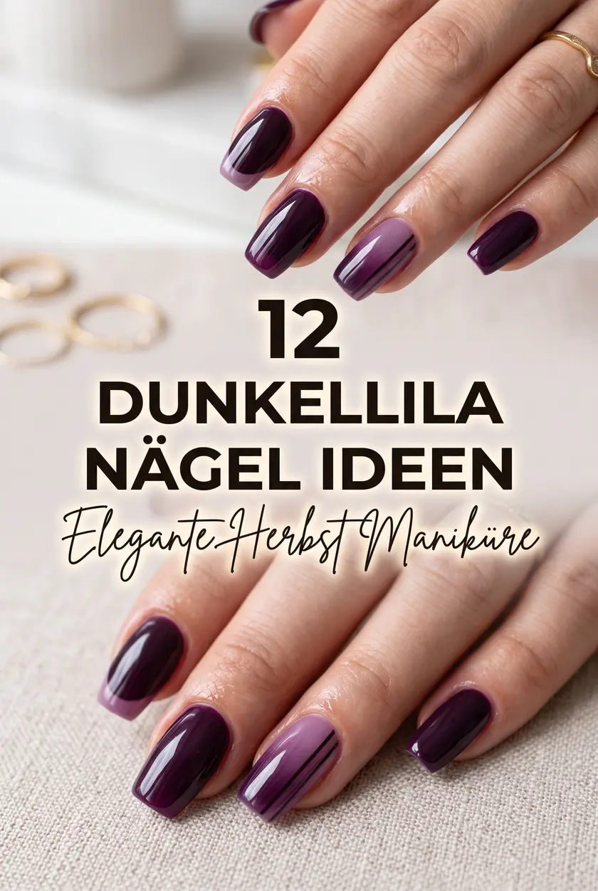 Dunkellila Nägel & Plum Nails | Elegante Herbst Maniküre 2026